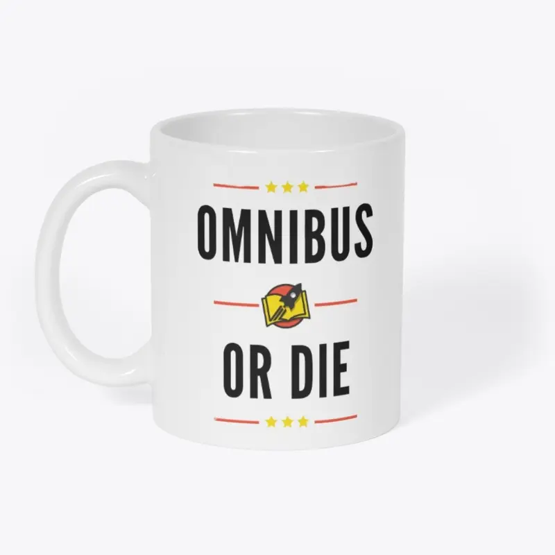 Omnibus or die 