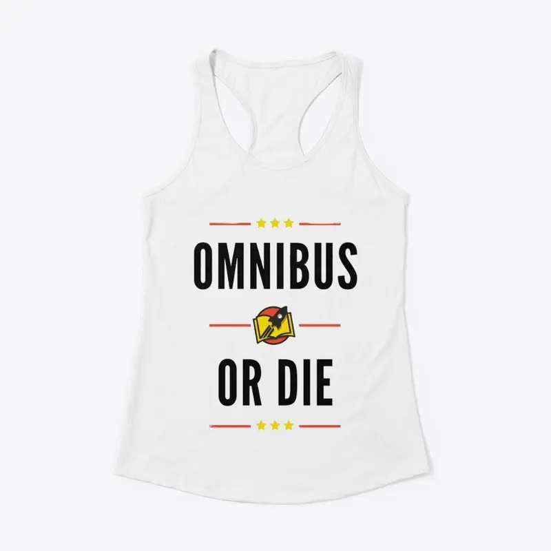 Omnibus or die 